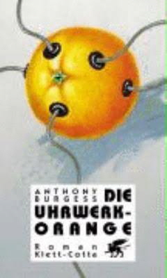 Anthony Burgess Clockwork Orange