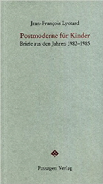Lyotard Postmoderne fr Kinder