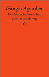 Agamben DEr Mensch ohne Inhalt