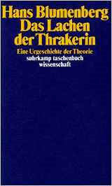 Blumenberg das Lachen der Thrakerin Blumenberg das Lachen der Thrakerin