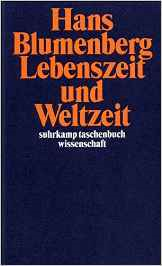 Blumenberg Lebenszeit und Weltzeit