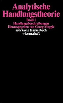 Analytische Handlungstheorie Bd 1
