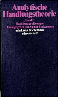 Analytische Handlungstheorie Bd. 2 Analytische Handlungstheorie Bd. 2