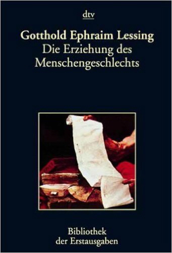 Lessing Die ERziehung des Menschengeschlechts