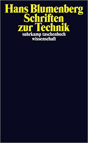 Blumenberg Schriften zur Technik